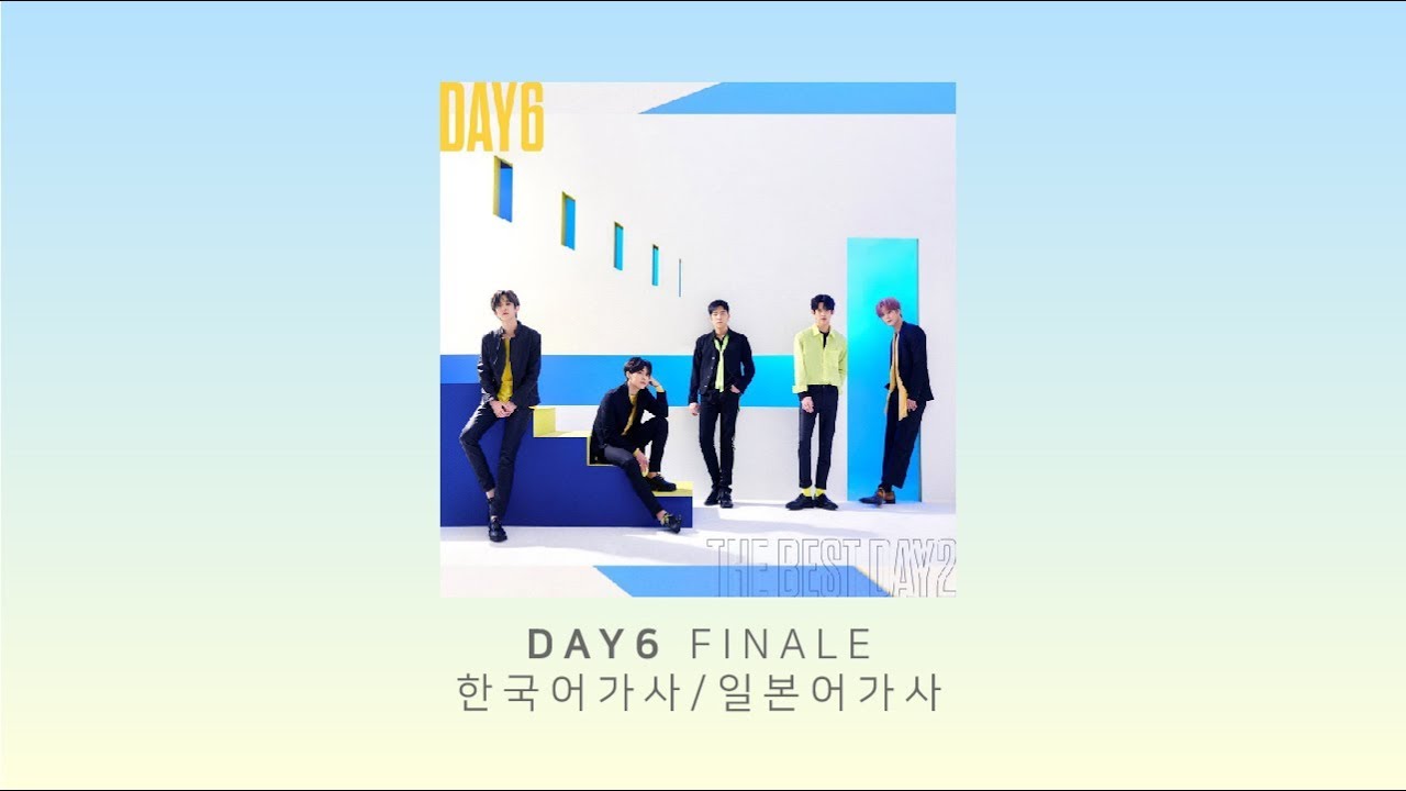 데이식스(DAY6) Finale 한국어번역/일본어가사 (日本語/KOR)