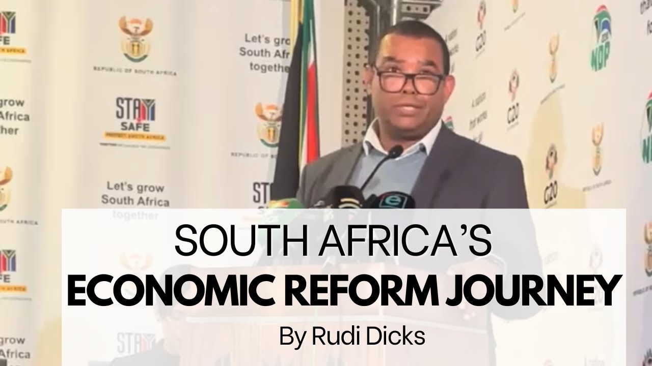 South Africa's economic reform journey by Head of PMO at Presidency, Rudi Dicks