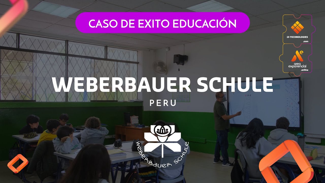 Colegio Weberbauer, Perú | Caso de Exito i3-Technologies Perú