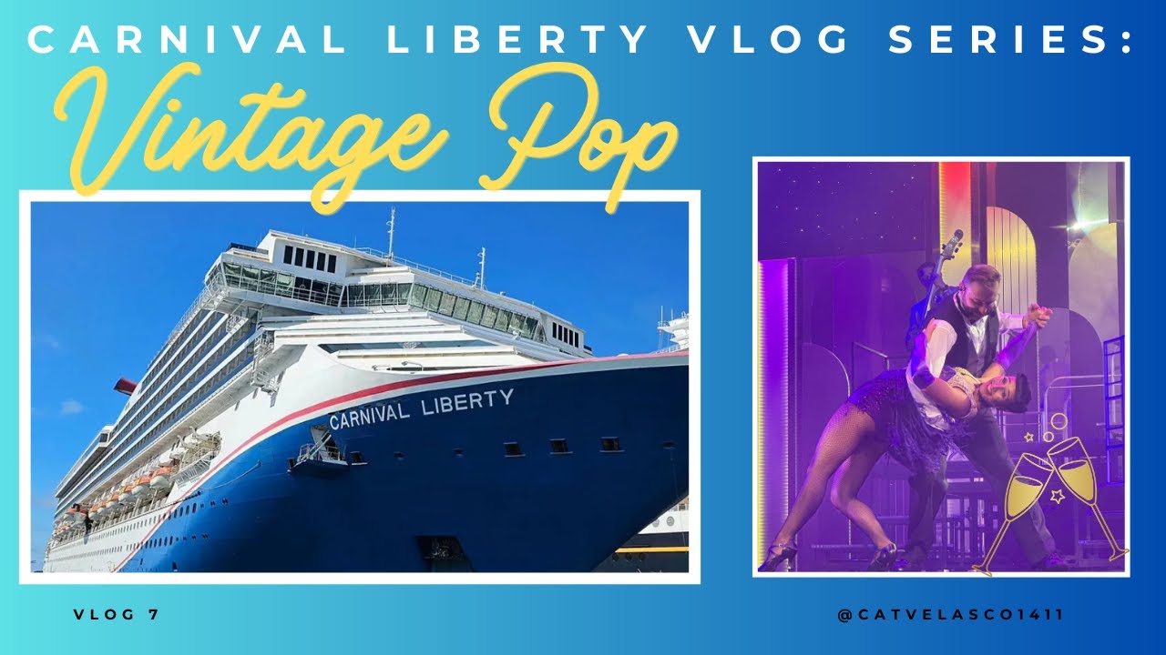 Carnival Liberty Vlog Series: A Day In The Life of a cruise ship dancer on a show day! VINTAGE POP!