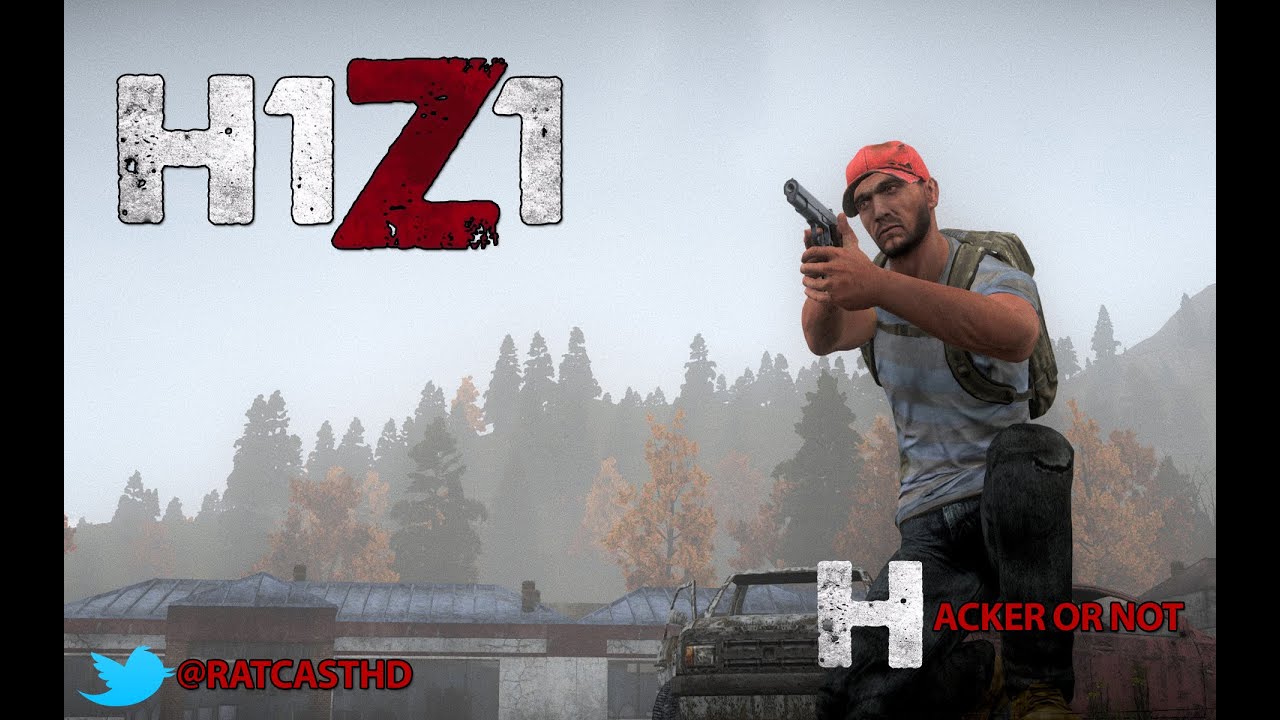 H1Z1 Hacker ?? I think So @RatcastHD