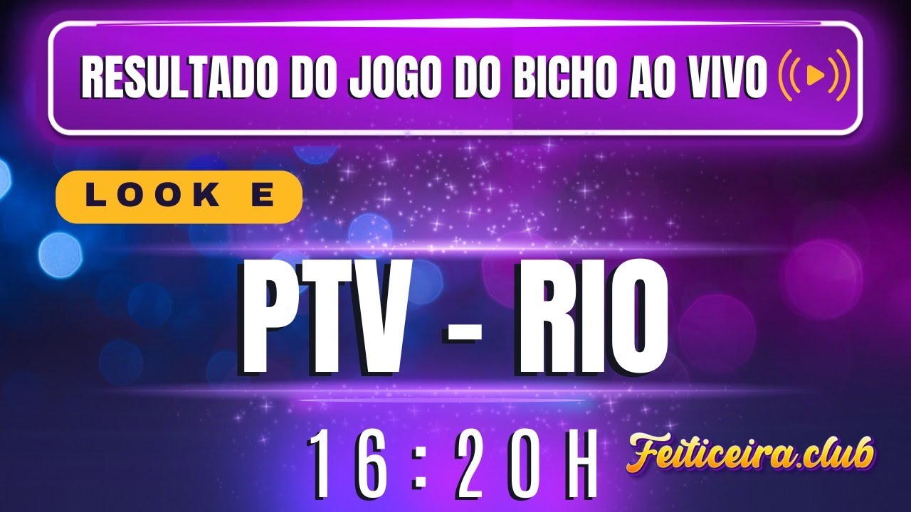 resultados ao vivo PTV RIO , LOOK-GO   16:20 03/03/2026