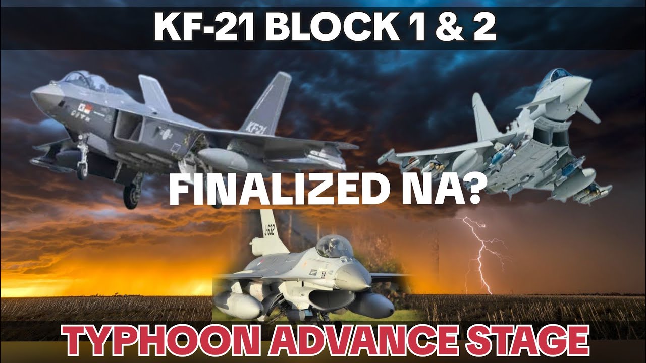 KF-21 Contract Signed? Eurofighter Typhoon Umiinit! May F-16 pa rin?”