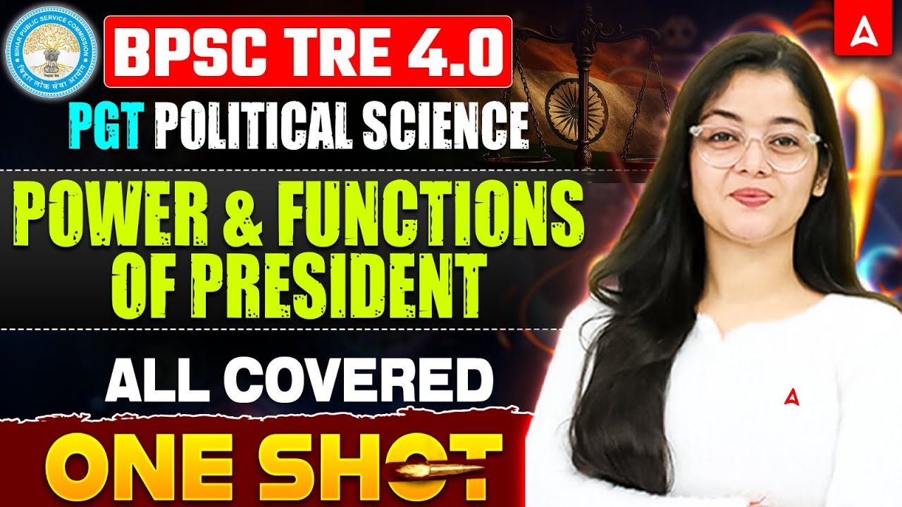 BPSC TRE 4.0 Political Science Classes | TRE PGT Polity Power & Functions Of President By Jaya Mam
