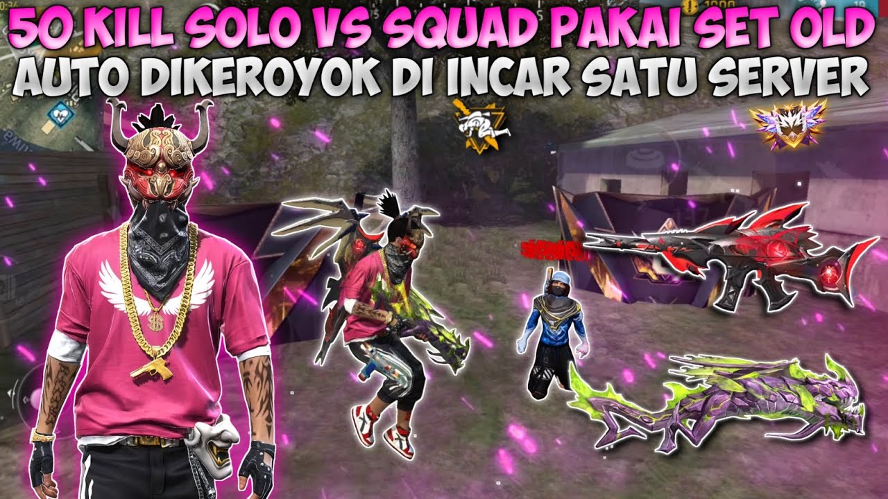 50 KILL SOLO VS SQUAD PAKAI SET SULTAN OLD!! BAR-BAR NO REM RATAIN 5 SQUAD CUMAN DI PEAK!!