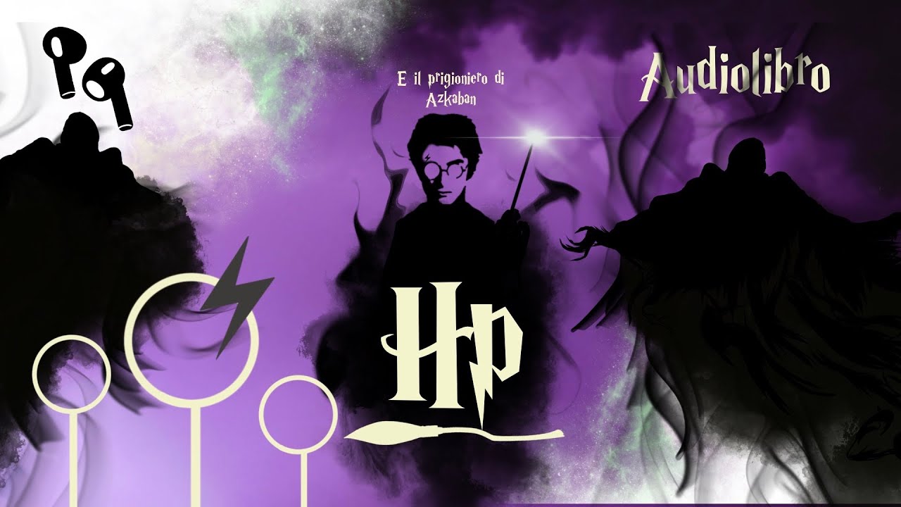 AUDIOLIBRO ⚡️✨- Harry Potter - E il Prigioniero di Azkaban -pt 1/2 #audiolibro :⚡️