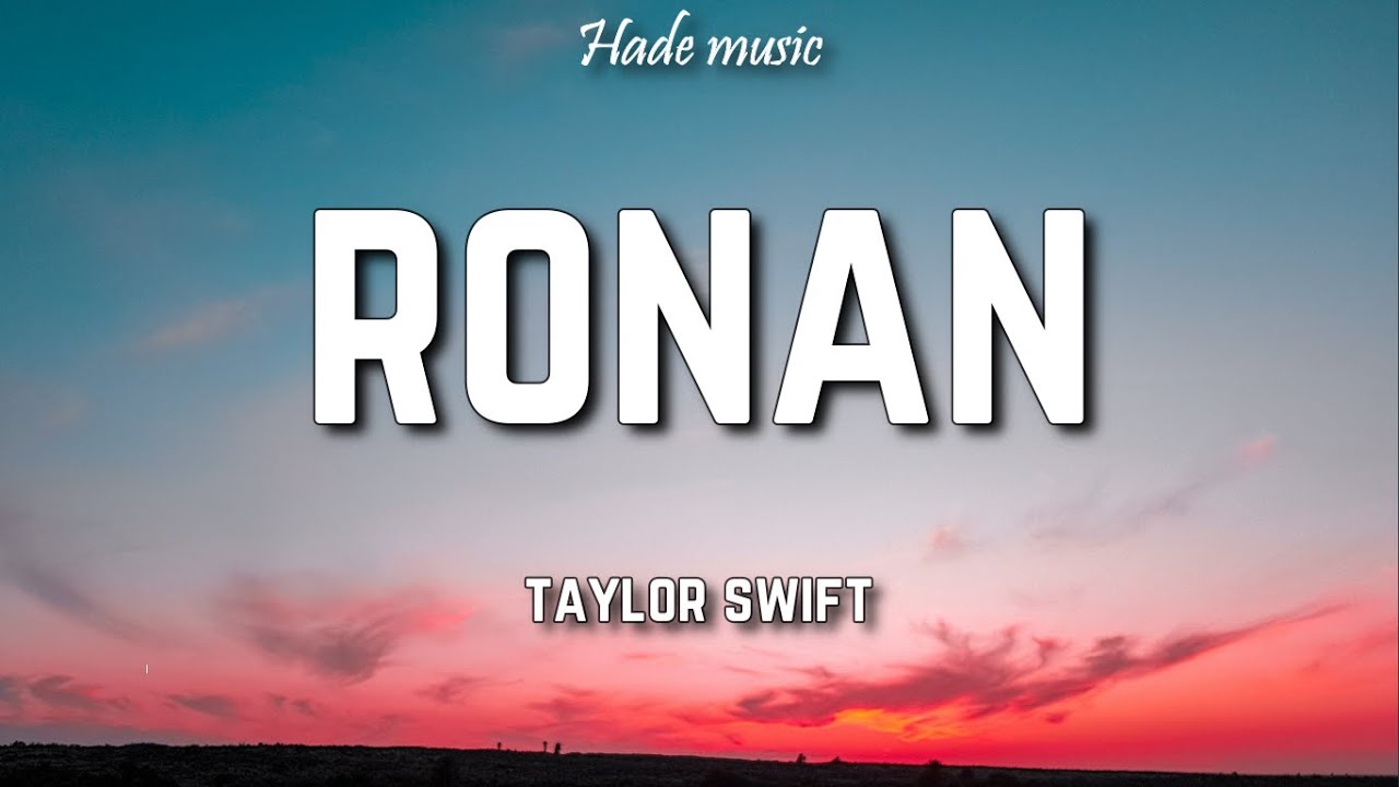 Taylor Swift - Ronan (Taylor's Version) (Lyrics)