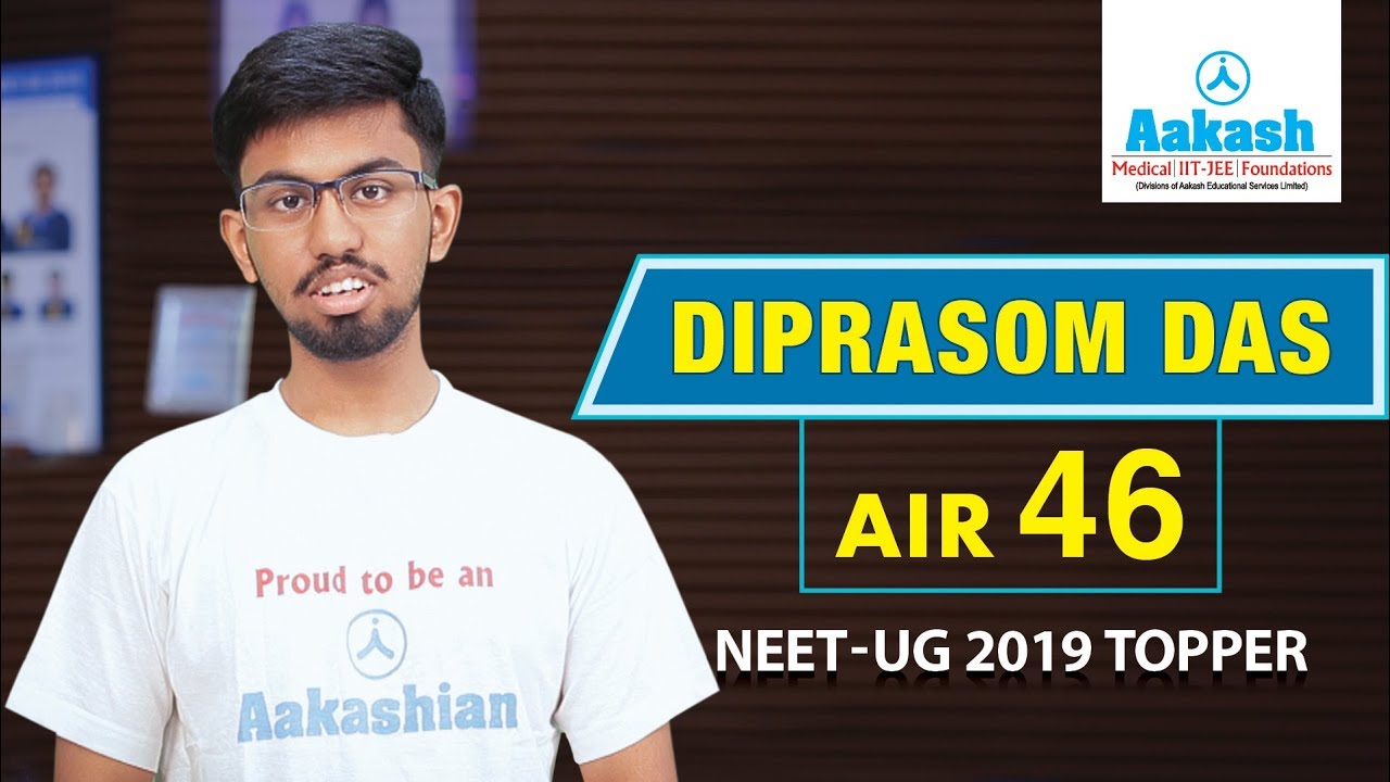 Diprasom Das - NEET UG 2019 Topper AIR 46  | Aakash Institute