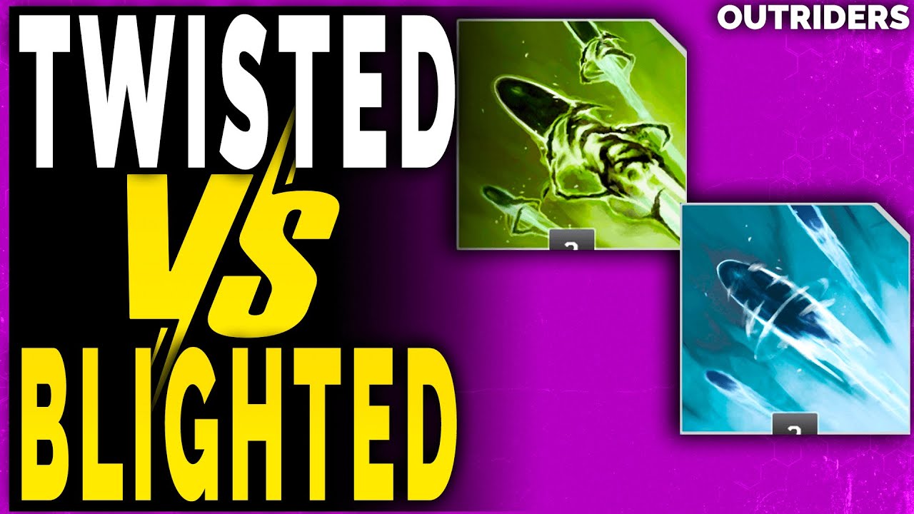 Outriders TWISTED ROUNDS vs BLIGHTED ROUNDS – Outriders Most Powerful Skill to Use