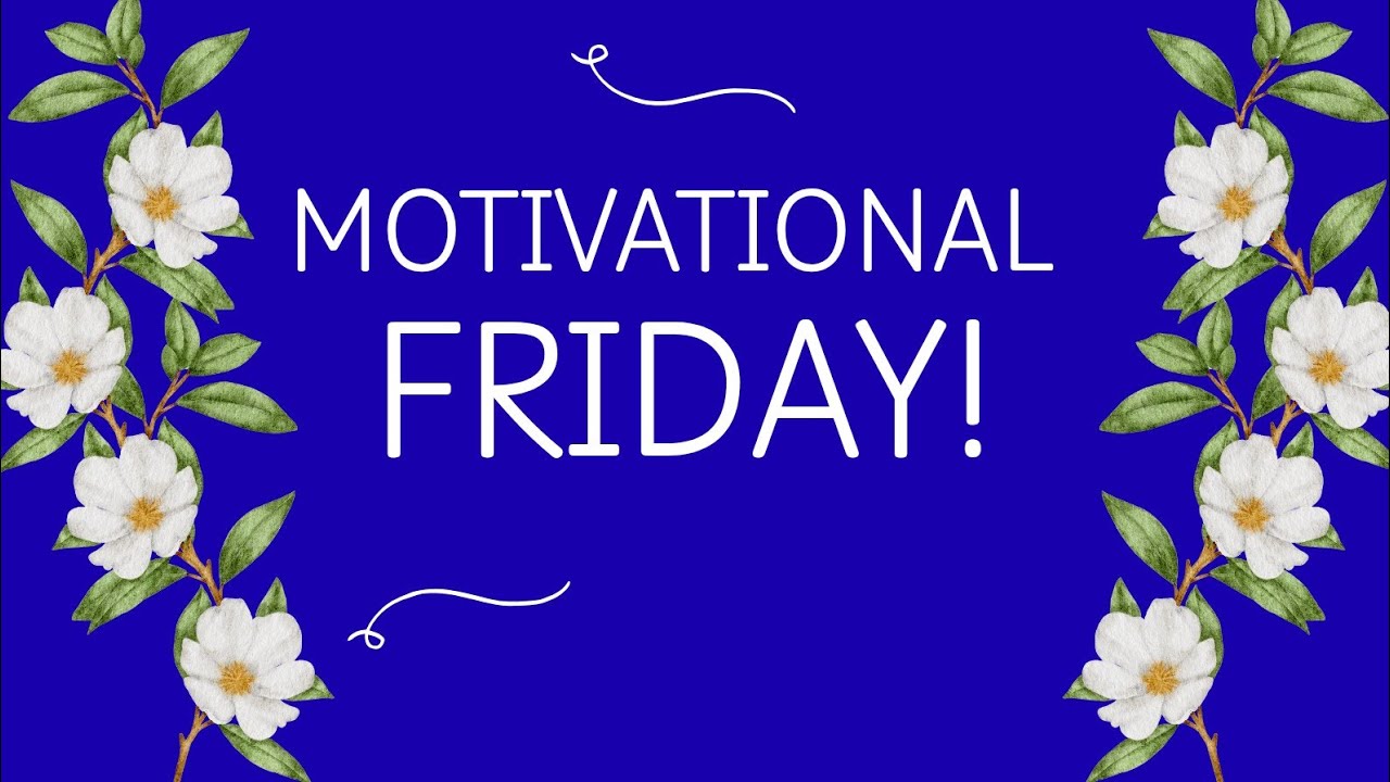 MOTIVATIONAL FRIDAY- EPISODE 3   Wonderfully blessed!   #happy #motivation 