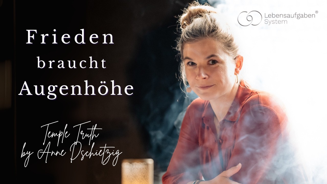 Ohne Verbindung gibt es keinen Frieden | Temple Truth mit Anne