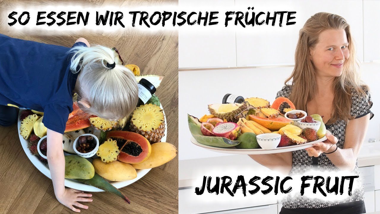 🍍🍍🍍SPECIAL TREAT | SO ESSEN WIR TROPISCHE FR&Uuml;CHTE  | JURASSICFRUIT 🥑🥑🥑