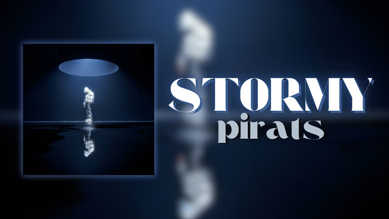 Stormy - Pirats (Lyrics)