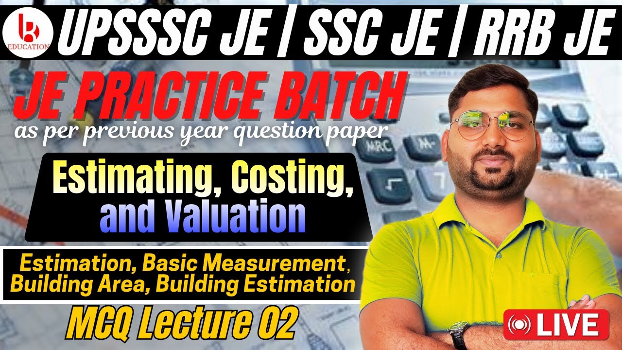 Estimation costing and valuation | Lecture 02 | Estimation, Basic Measurement | JE Practice Batch
