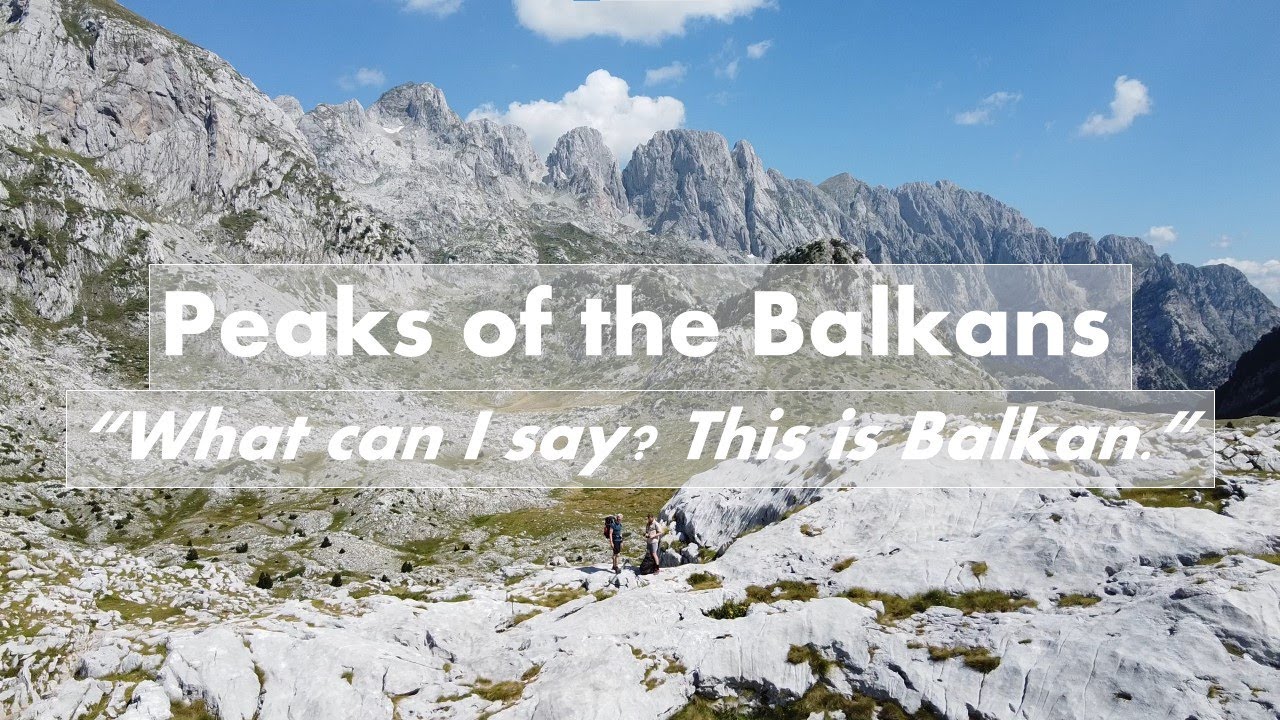 Hiking Peaks of the Balkans - 