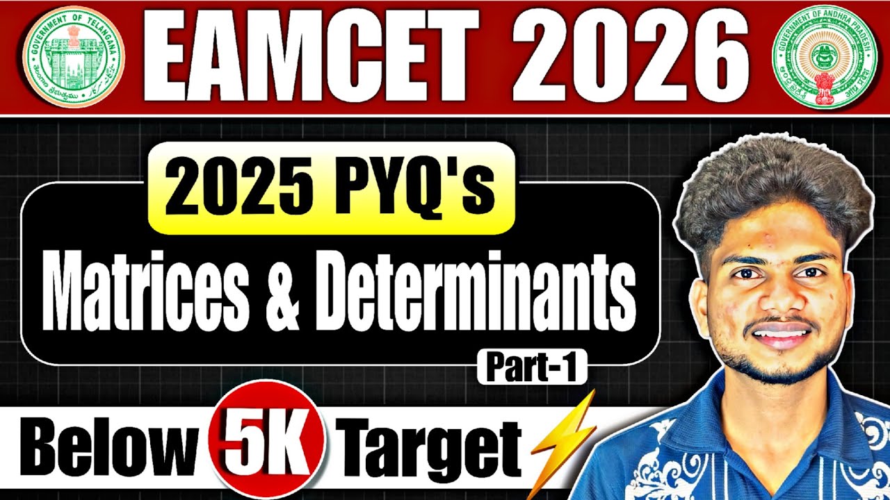 Matrices & Determinants 2025 PYQ's 🔥| Part - 1| TG & AP EAPCET 2026 | EAMCET| Shortcuts &  Tricks ⚡