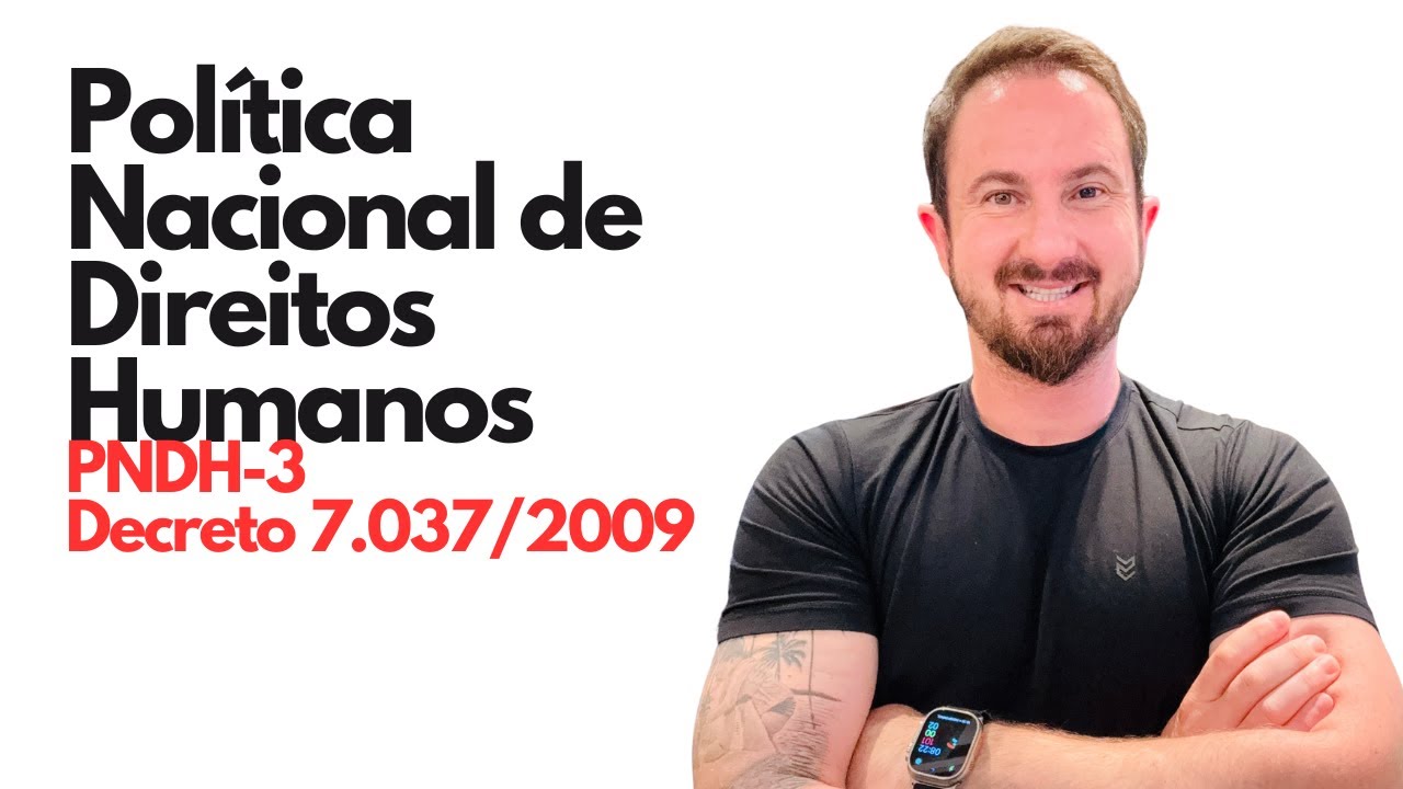 Política Nacional de Direitos Humanos | PNDH-3, Decreto 7.037/2009