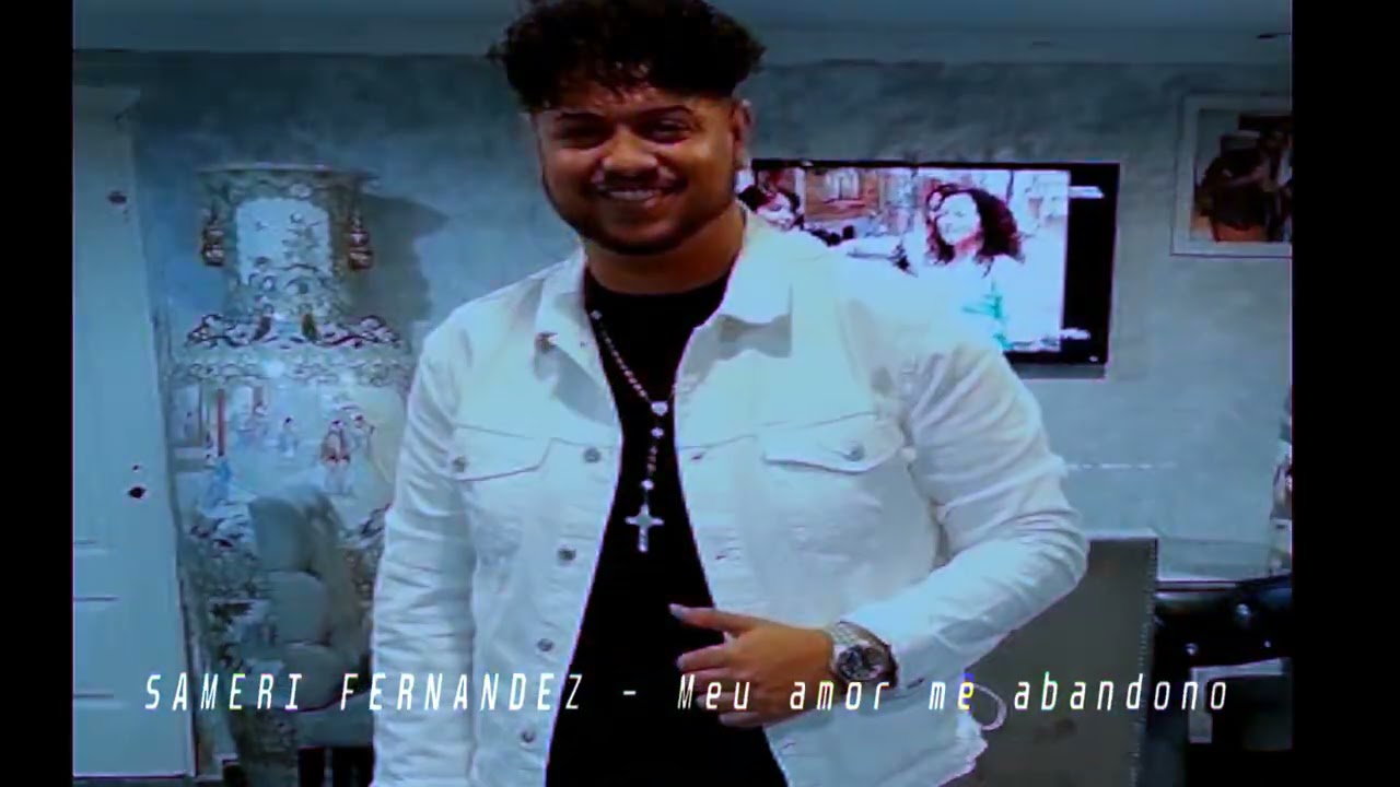 SAMERI FERNÁNDEZ - Meu amor me abandono - (Remix)