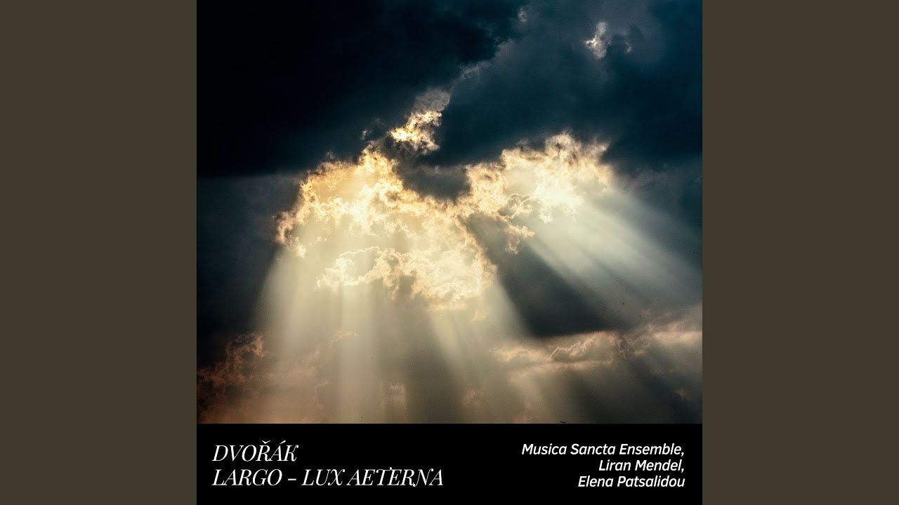 Lux Aeterna (On Antonín Dvořák's Symphony No. 9 