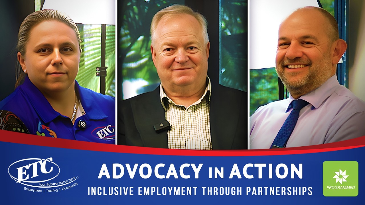 Advocacy in Action | Inclusive Employment Through Partnerships -  Full Talk with ETC & Programmed