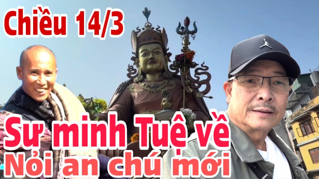 TIN NÓNG SƯ MINH TUỆ ĐÃ CÓ CHỖ AN TRÚ MỚI