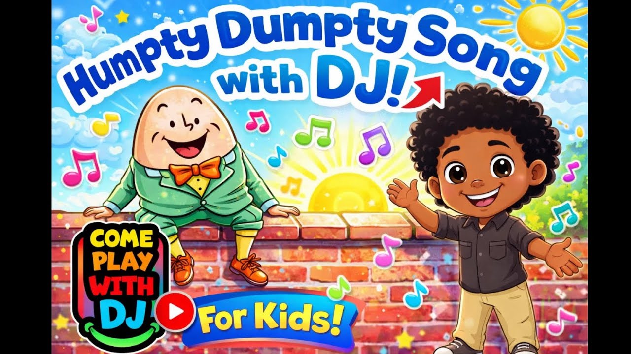 Humpty Dumpty song with DJ! | nursery rhymes for kids | Come Play with DJ