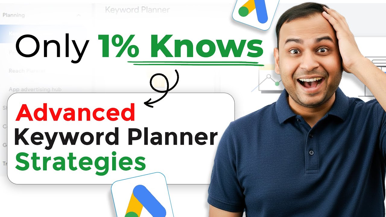 Google Keyword Planner Advanced Techniques - (Full Practical Tutorial)