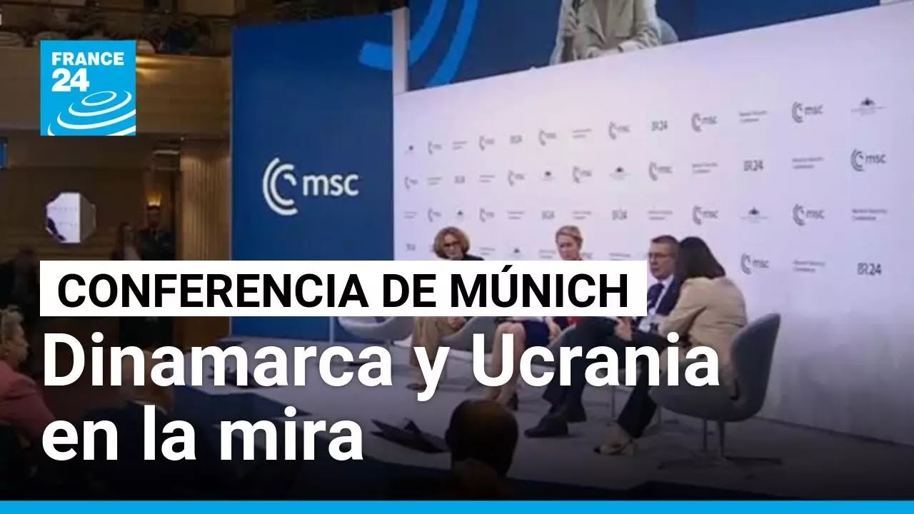 Ucrania y Dinamarca, protagonistas en el cierre de la Conferencia de Seguridad de Múnich