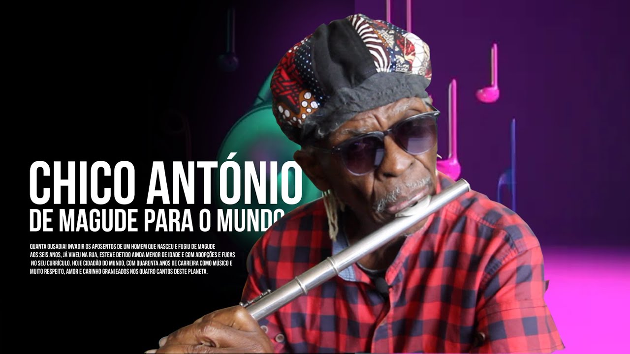Chico António de Magude para o mundo