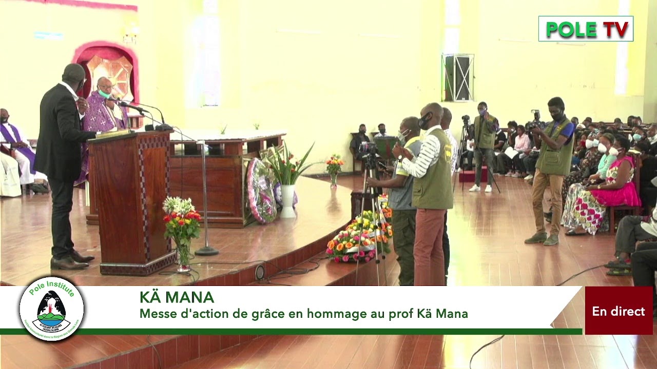 Messe d'action de grâce en hommage au prof Kä Mana - part 2