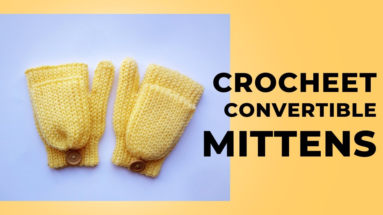 Slip Stitch Convertible Mittens - Easy Crochet Tutorial for Beginners