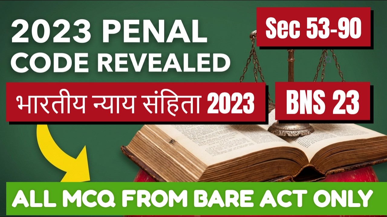 भारतीय न्याय संहिता 2023 BNS 2023 Bare Act Sec 53-90 | Judiciary, UP APO & PCS-J Most Important