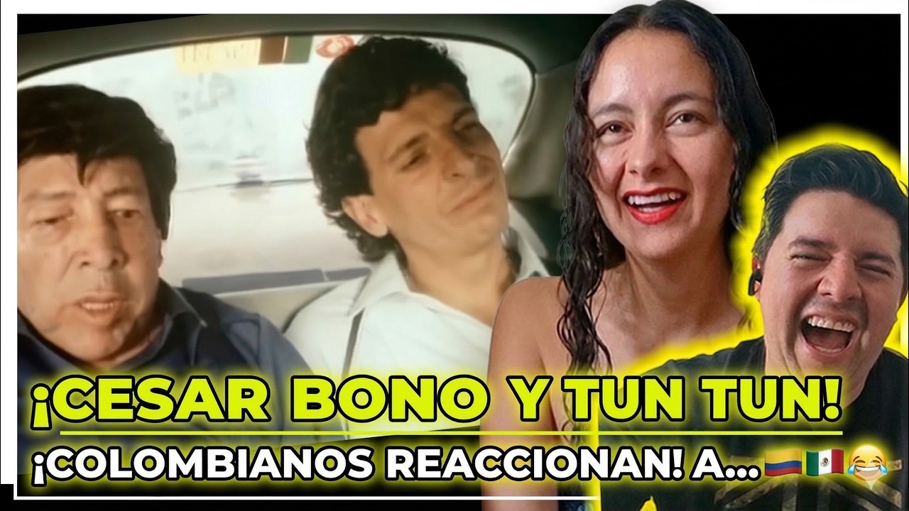 Colombianos descubren a Cesar Bono y Tun Tun 🇨🇴🇲🇽 (Reacción a Narcosatánicos)
