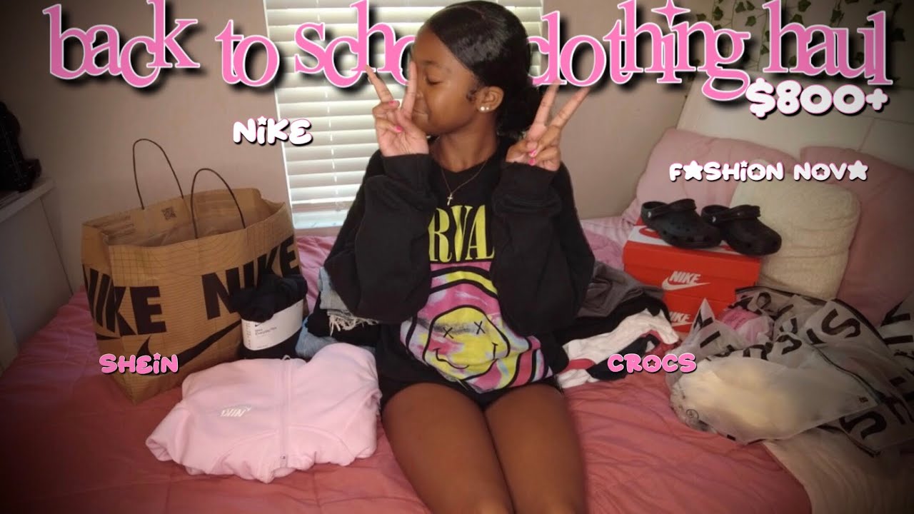 $800+ BACK TO SCHOOL CLOTHING HAUL || nike, crocs, shein, fashion nova, etc