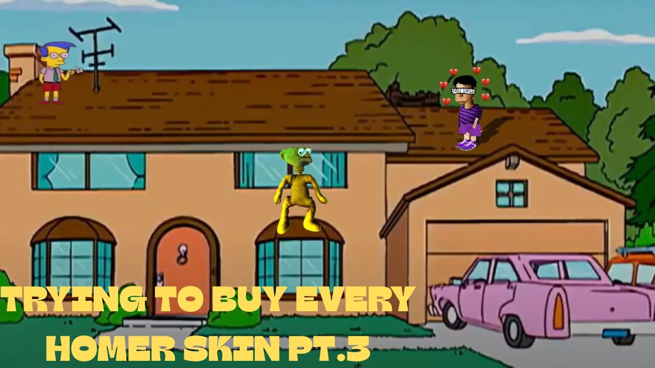 Trying To Buy Every Homer Skin PT.3