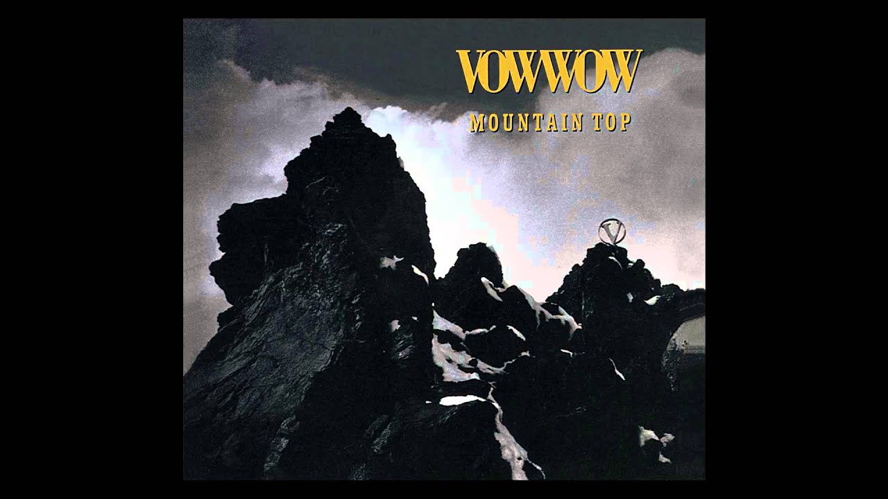 VOW WOW - MOUNTAIN TOP