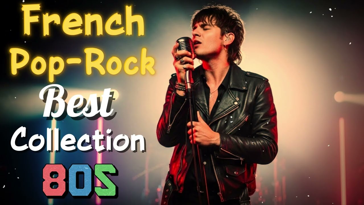 📌 Pop-Rock Fran&ccedil;ais 80s Romantique &ndash; Playlist R&eacute;tro Nostalgique