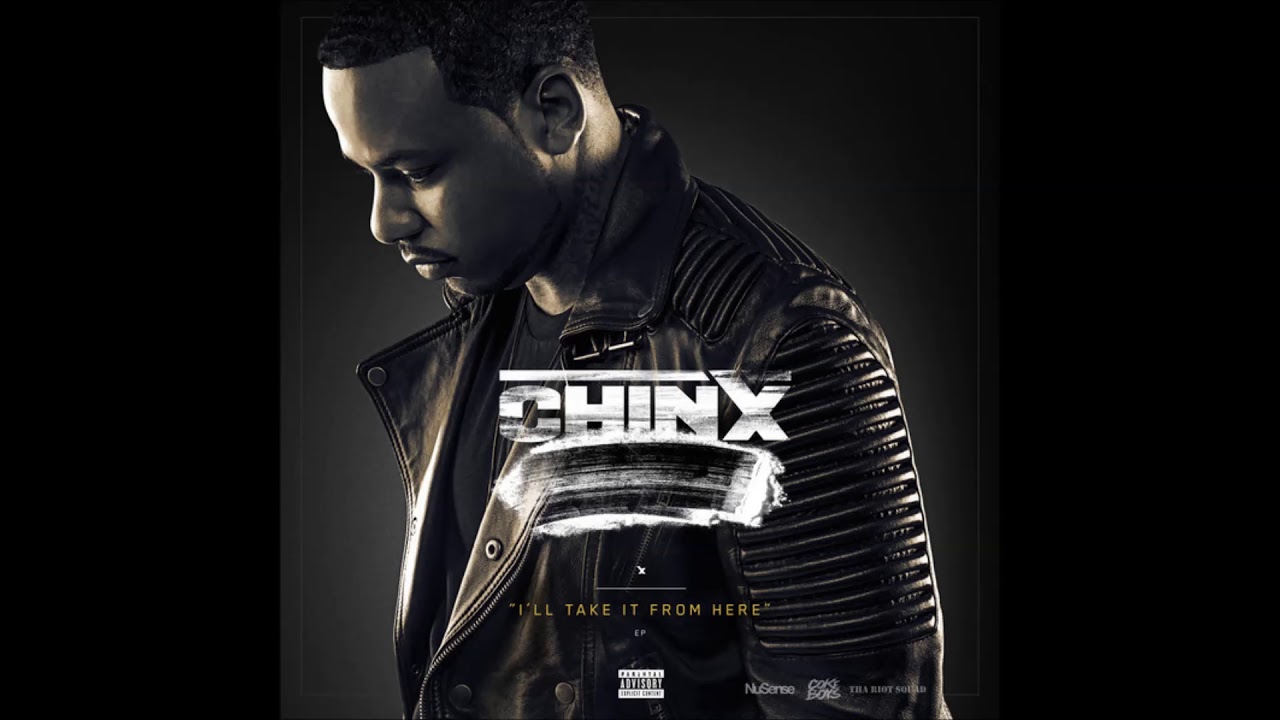 Chinx - I'll Take It From Here Full EP