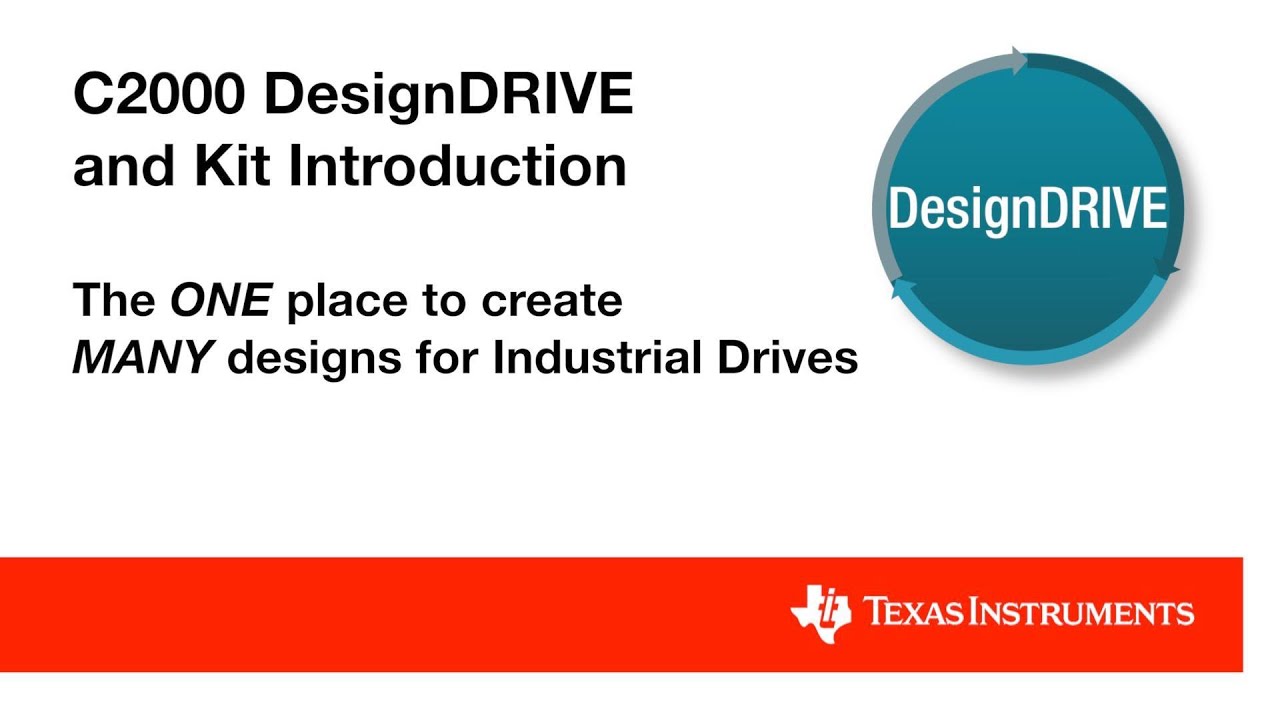 C2000 DesignDRIVE and Kit Overview