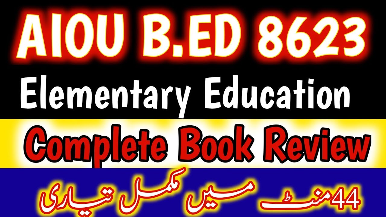 Aiou b.ed 8623 complete book review |Aiou b.ed 8623 important questions 2025| b.ed 8623 guess paper
