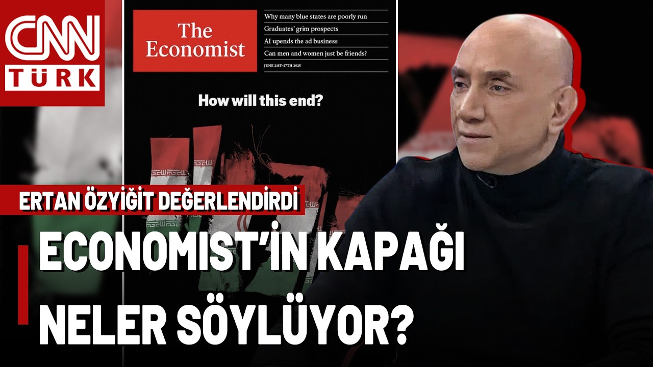 The Economist'ten İran'a Ayar Değil, İnfaz Gibi Kapak! Ertan Özyiğit O Kapağı Değerlendirdi