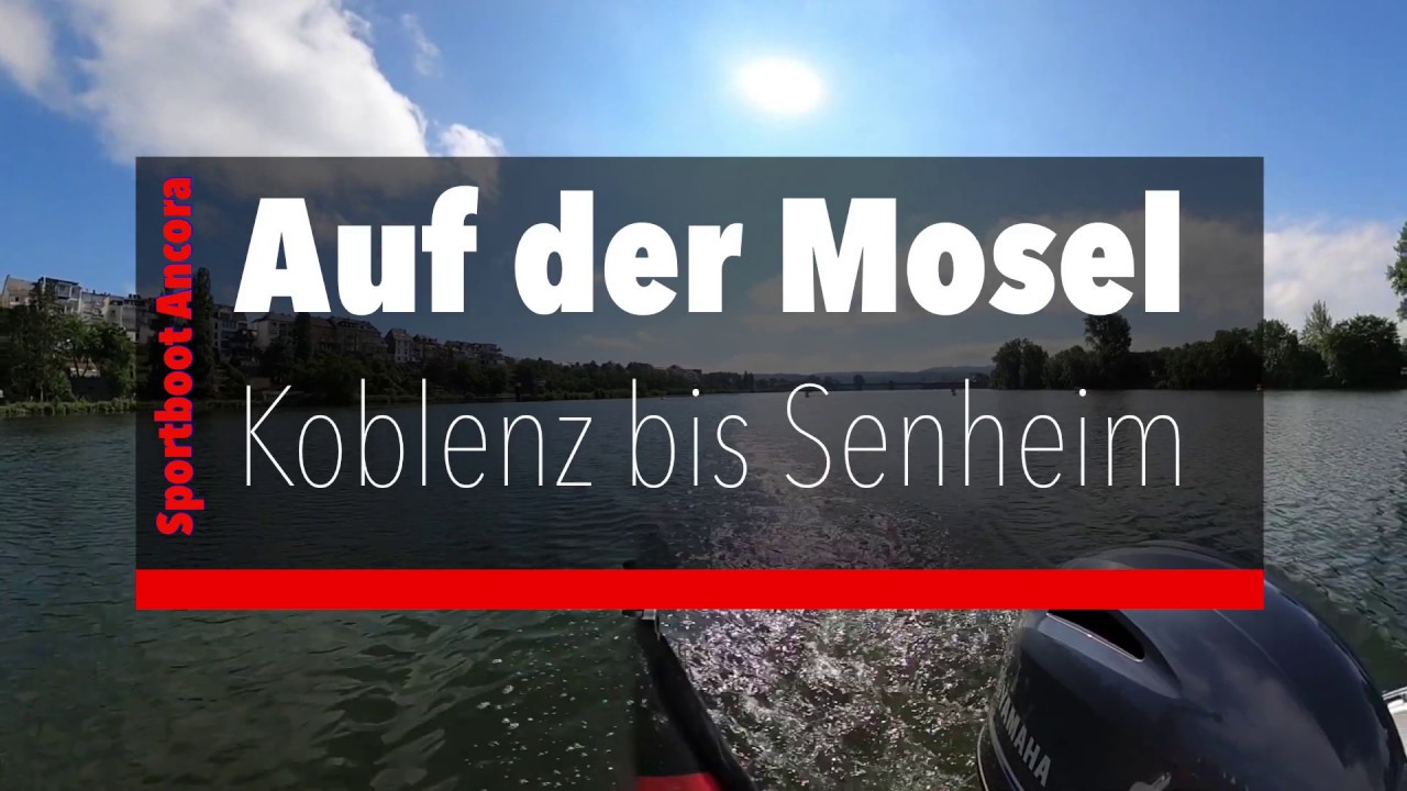 Mit dem Sportboot von Koblenz bis nach Senheim an der Mosel.