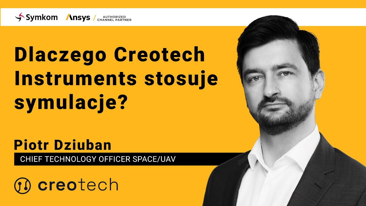 Dlaczego Creotech Instruments stosuje symulacje?