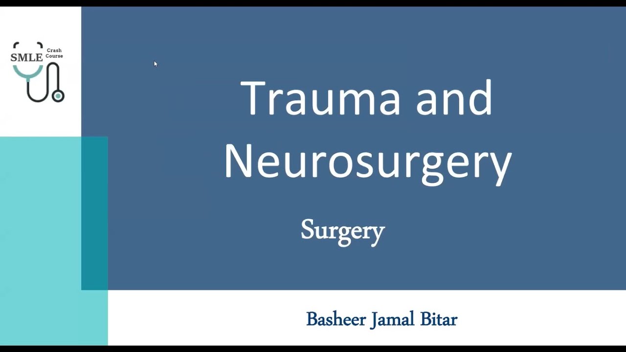 Trauma & Neurosurgery - General Surgery || SMLE Crash Course