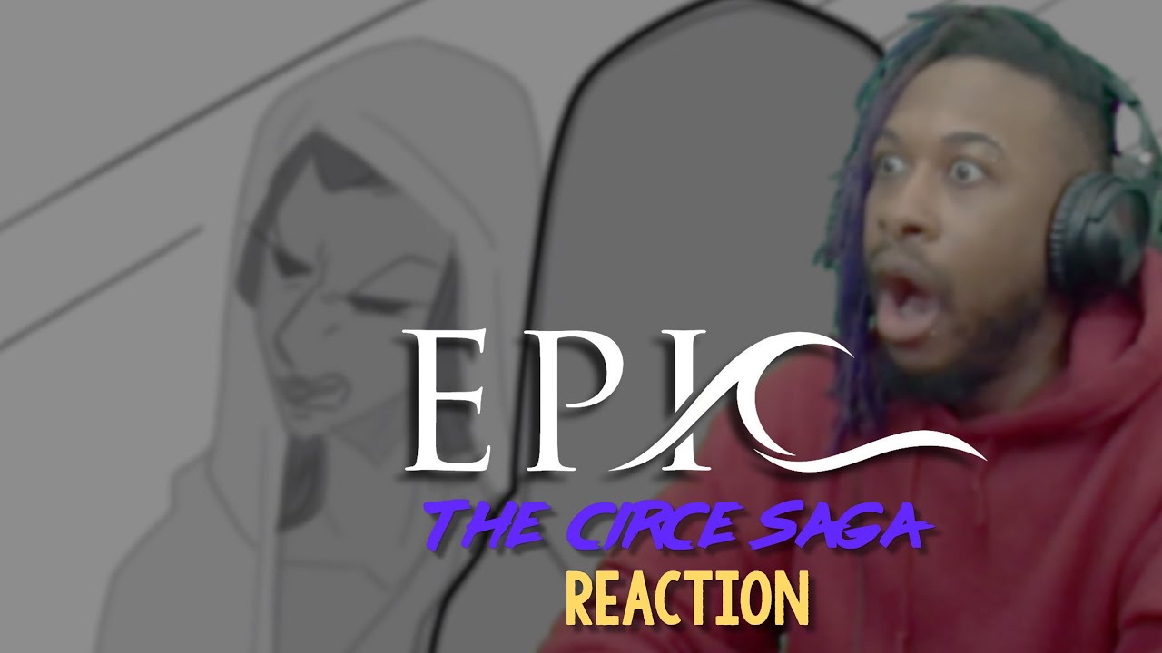 witness the ✨MAGNIFICENCE✨ that is the CIRCE SAGA 🤯😱🤩|| EPIC: CIRCE SAGA (Animatics) REACTION
