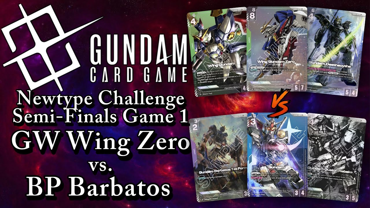 Gundam TCG | Newtype Challenge Season 2 Semi-Finals | GW Wing vs. BP Barbatos Aggro | Game 1