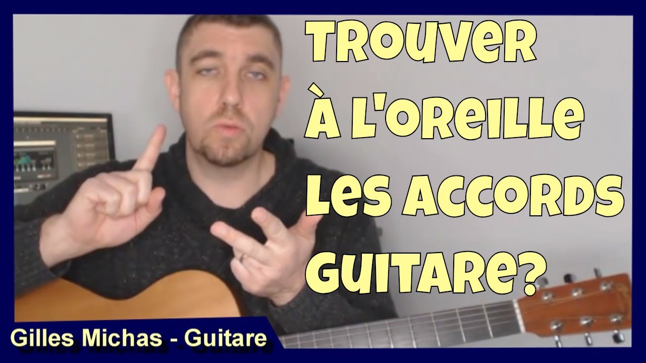 Trouver les accords guitare d'une chanson &agrave; l'oreille ? Tuto guitare Thinking out loud - Ed Sheeran