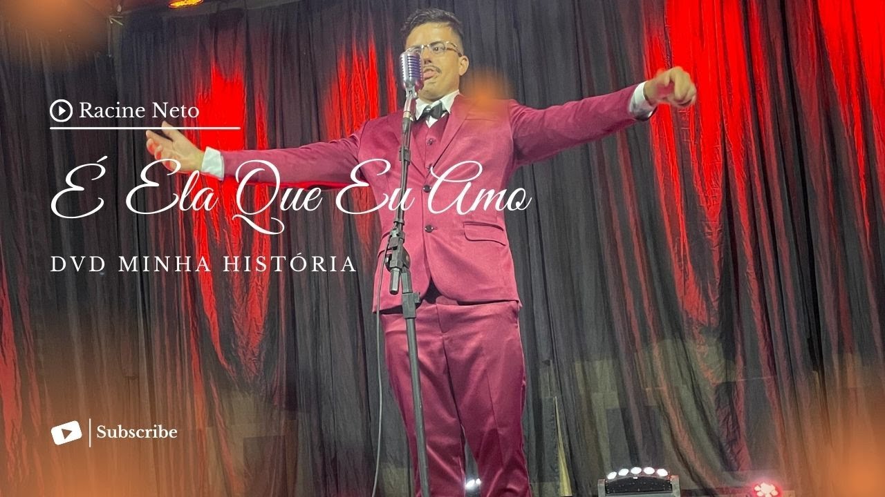 Racine Neto - &Eacute; ela Que Eu Amo - DVD Minha Hist&oacute;ria