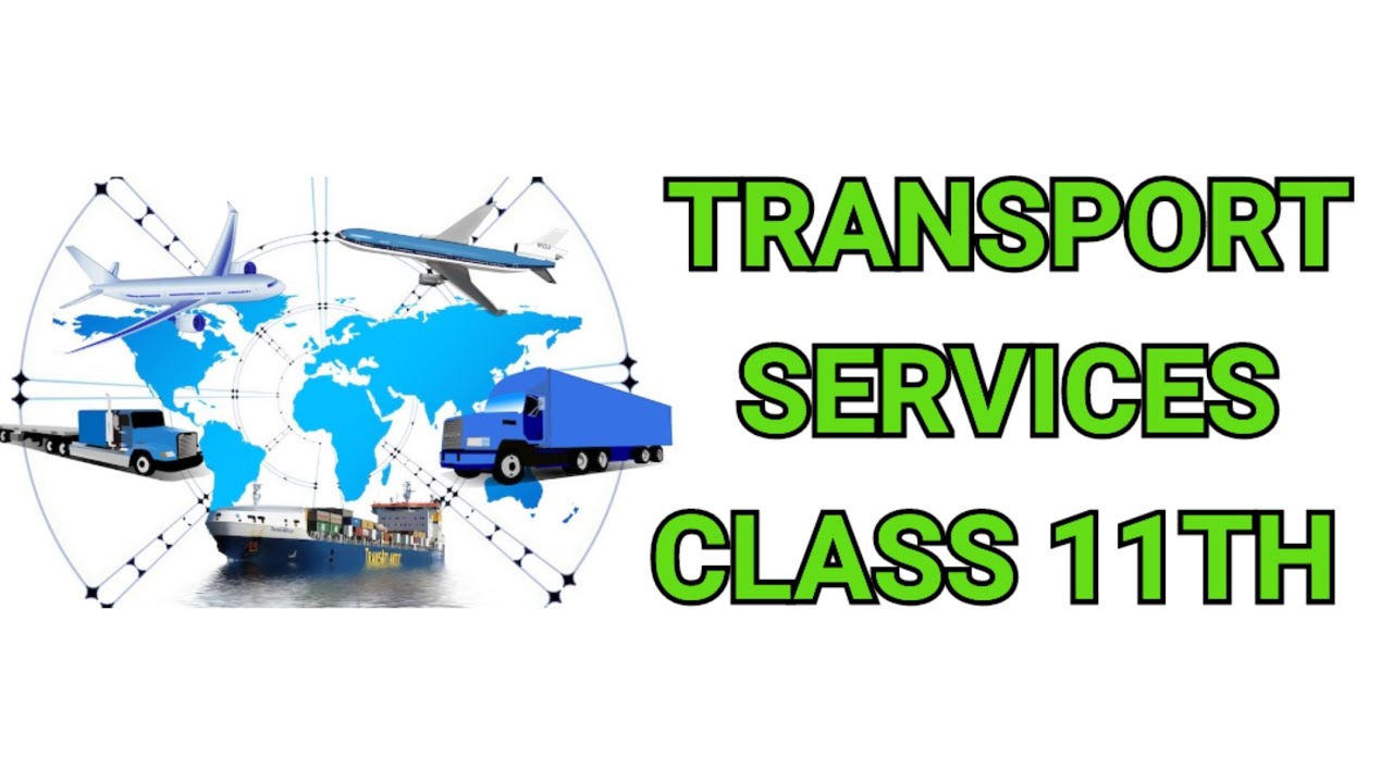 Transportation Services Class 11th Business Studies 