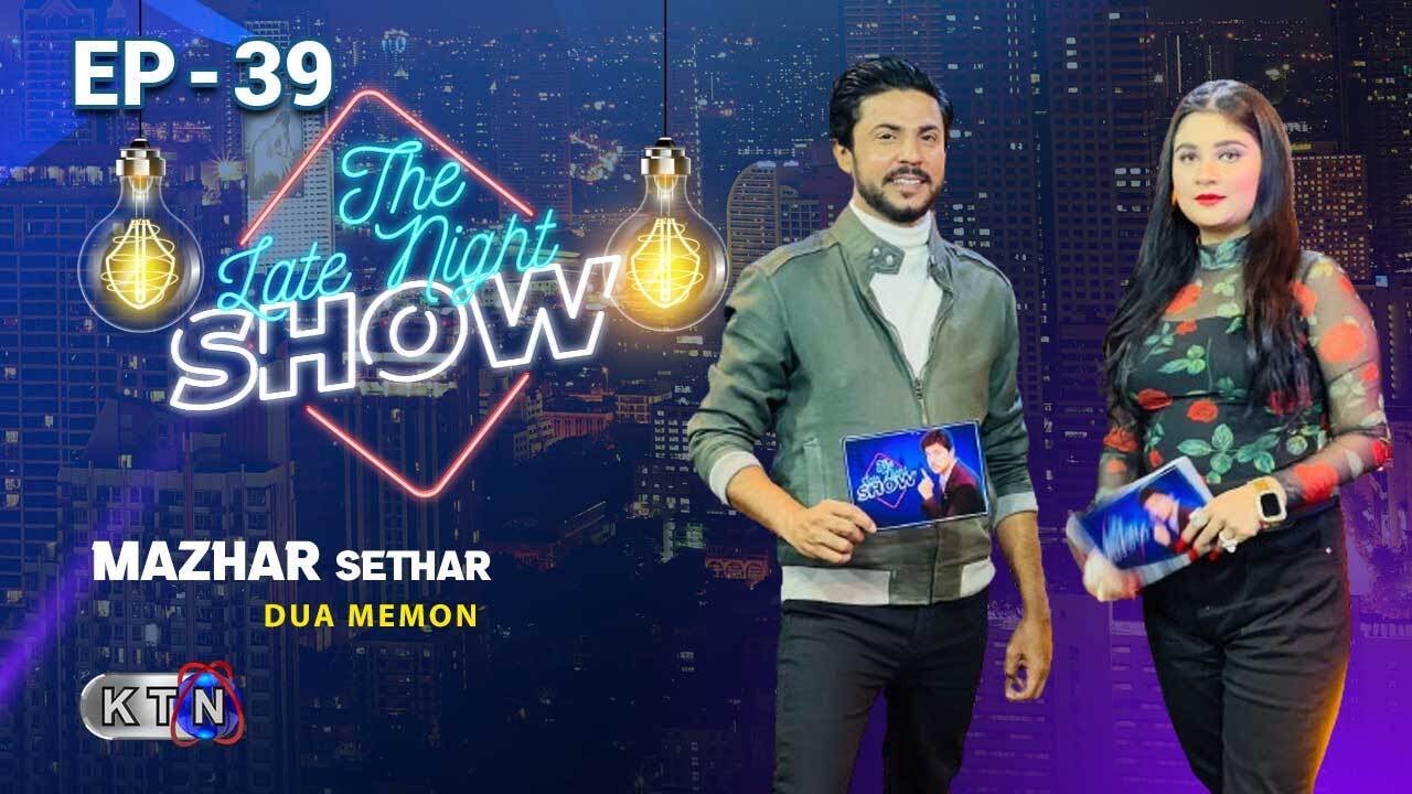 The Late Night Show || Mazhar Sethar  || 01st January 2024 on  KTN Entertainment